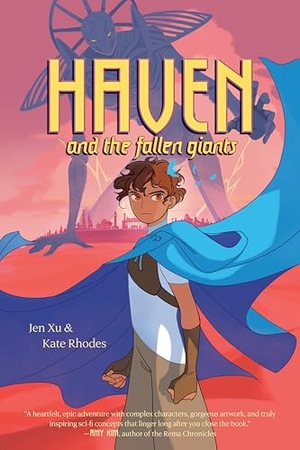 Xu, Jen / Kate Rhodes. Haven and the Fallen Giants. Penguin Young Readers Group, 2026.