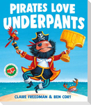 Pirates Love Underpants