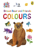 Brown Bear and Friends: Colours