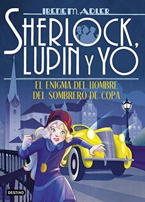 García, Miguel / Irene Adler. El enigma del hombre del sombrero de copa. Destino Infantil & Juvenil, 2019.