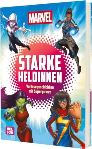 MARVEL Vorlesegeschichten: Starke Heldinnen - Vorlesegeschichten mit Superpower | Spannende Geschichten mit MARVEL Superheldinnen ab 5 Jahren. Nelson Verlag, 2026.