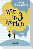 Wir in drei Worten