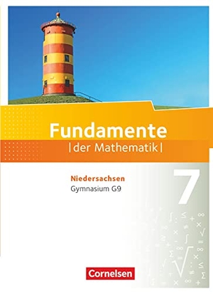 Andreae, Kathrin / Becker, Frank G. et al. Fundamente der Mathematik 7. Schuljahr. Schülerbuch Gymnasium Niedersachsen. Cornelsen Verlag GmbH, 2015.