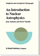 An Introduction to Nuclear Astrophysics