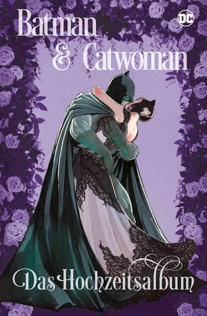 King, Tom / Lark, Michael et al. Batman & Catwoman: Das Hochzeitsalbum. Panini Verlags GmbH, 2019.