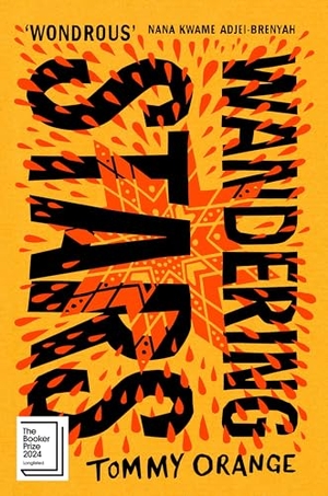Orange, Tommy. Wandering Stars. Random House, 2024.