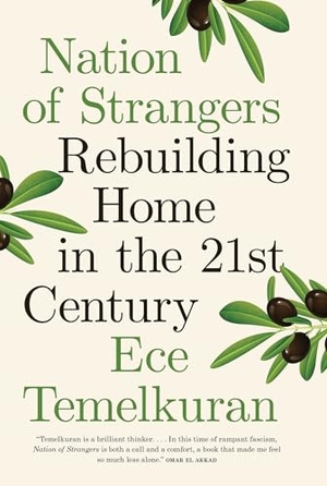 Temelkuran, Ece. Nation of Strangers - Rebuilding Home in the 21st Century. Scribner Canada, 2026.