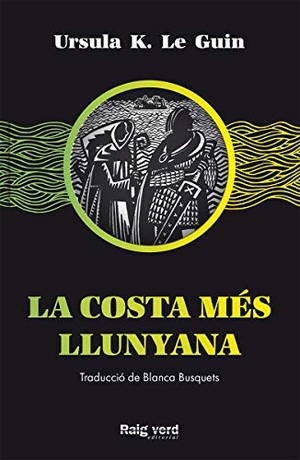 Busquets, Blanca / Comotto, Agustín et al. La costa més llunyana. RAYO VERDE EDITORIAL, S.L., 2020.