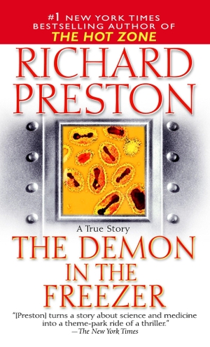 Preston, Richard. The Demon in the Freezer: A True Story. Random House Publishing Group, 2003.