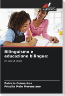 Bilinguismo e educazione bilingue: