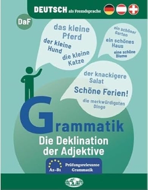Thomas, Nathalie. Die Deklination der Adjektive. Schuenemann C.E., 2020.