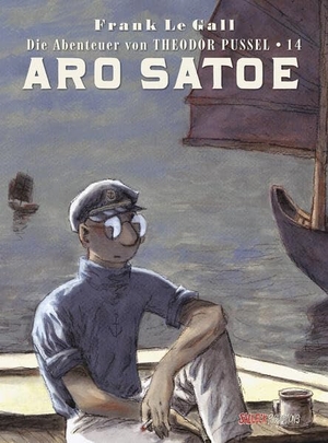 Die Abenteuer von Theodor Pussel - Band 14: Aro Satoe - Luxusausgabe. Salleck Publications, 2026.