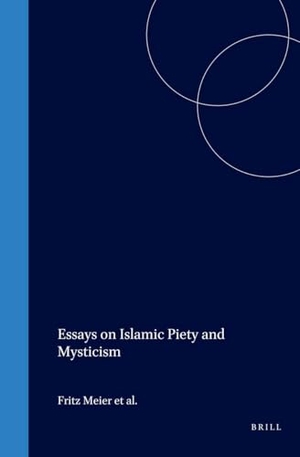 Meier. Essays on Islamic Piety and Mysticism. Brill, 1999.