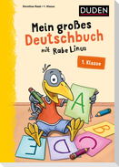 Mein großes Deutschbuch mit Rabe Linus  1. Klasse