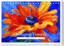 Swinging Flowers (Tischkalender 2025 DIN A5 quer), CALVENDO Monatskalender