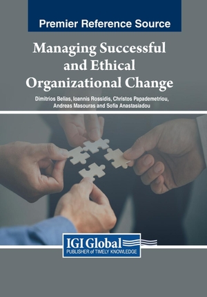 Belias, Dimitrios / Christos Papademetriou et al (Hrsg.). Managing Successful and Ethical Organizational Change. IGI Global, 2023.