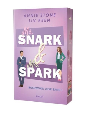 Stone, Annie / Liv Keen. Ms. Snark & Mr. Spark - Eine Rivals-to-Lovers-Small-Town-Romance | Mit wunderschönem Farbschnitt. NOVA MD, 2026.
