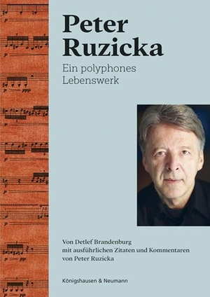 Brandenburg, Detlef. Peter Ruzicka - Ein polyphones Lebenswerk. Königshausen & Neumann, 2026.