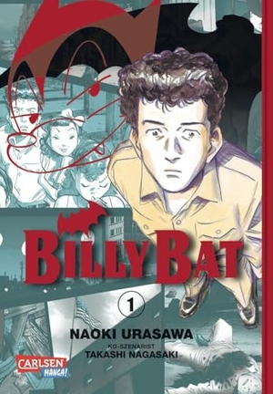 Urasawa, Naoki / Takashi Nagasaki. Billy Bat 01. Carlsen Verlag GmbH, 2012.