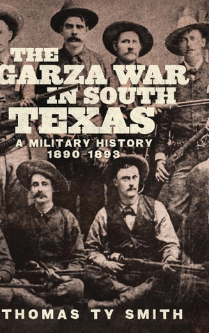 Smith, Thomas Ty. The Garza War in South Texas - A Military History, 1890-1893. University of Oklahoma Press, 2023.