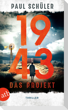 1943 - Das Projekt