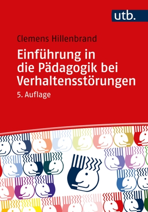Hillenbrand, Clemens. Einführung in die Pädagogik bei Verhaltensstörungen. UTB GmbH, 2024.