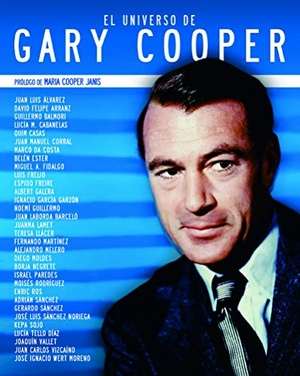 Espido Freire / Fidalgo, Miguel A. et al. El universo de Gary Cooper. NOTORIOUS EDICIONES S.L, 2019.