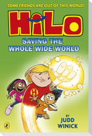 Hilo: Saving the Whole Wide World