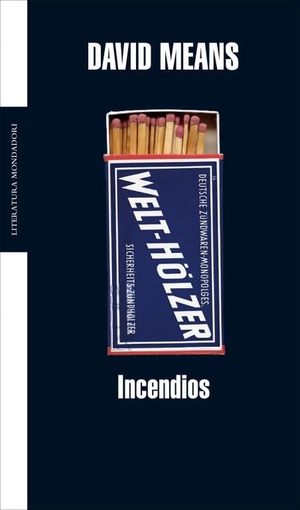 Hill, Toni / David Means. Incendios. Literatura Random House, 2006.