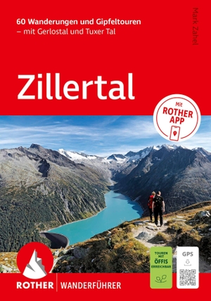 Zahel, Mark. ROTHER Wanderführer Zillertal. 60 Wanderungen und Gipfeltouren - mit Gerlostal und Tuxer Tal - Mit ROTHER APP und GPS-Tracks zum Download. Bergverlag Rother, 2026.