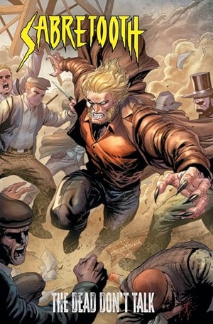 Tieri, Frank. Sabretooth: The Dead Don't Talk. Marvel Comics, 2025.