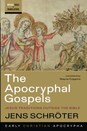 Schröter, Jens. The Apocryphal Gospels. Cascade Books, 2021.