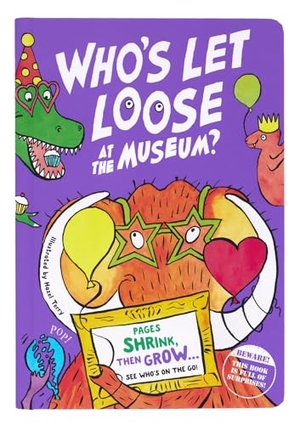 Holland, Lily. Who's Let Loose? At The Museum. THREE WISHES LTD, 2025.