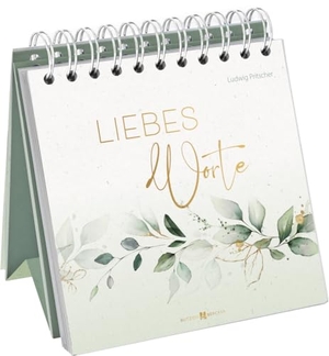 Pritscher, Ludwig. Liebesworte. Butzon & Bercker, 2024.
