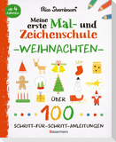 Meine erste Mal- und Zeichenschule - Weihnachten. Ab 4 Jahren