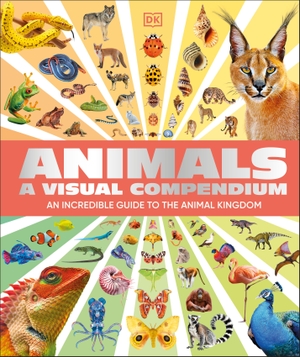 Dk. Animals A Visual Compendium - An Incredible Guide to the Animal Kingdom. Penguin, 2026.