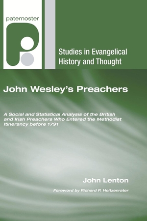 Lenton, John. John Wesley's Preachers. Wipf and Stock, 2009.