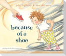 Because of a Shoe