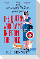 The Queen Who Came in from the Cold