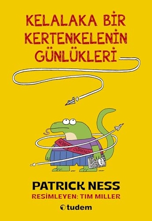 Ness, Patrick. Kelalaka Bir Kertenkelenin Günlükleri. Tudem Yayinlari - Kültür, 2026.