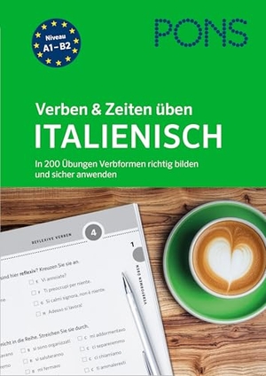 PONS Verben & Zeiten üben Italienisch - In 200 Übungen Verbformen richtig bilden und sicher anwenden. Pons Langenscheidt GmbH, 2026.