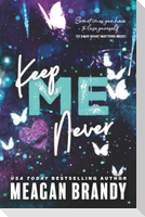 Keep Me Never
