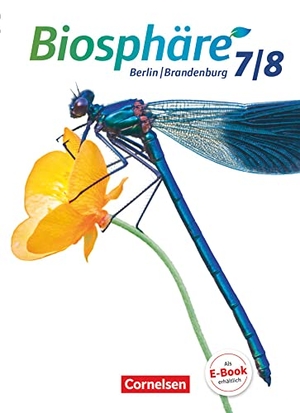 Bussen, Jens / Kühl, Katja et al. Biosphäre Sekundarstufe I 7./8. Schuljahr - Gymnasium Berlin/Brandenburg - Schülerbuch. Cornelsen Verlag GmbH, 2016.