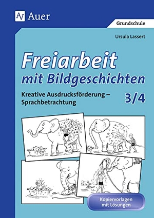Lassert, Ursula. Freiarbeit mit Bildgeschichten, Klasse 3/4 - Kreative Ausdrucksförderung, Sprachbetrachtung, Kopiervorlagen mit Lösungen. Auer Verlag i.d.AAP LW, 2015.