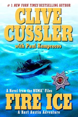 Cussler, Clive / Paul Kemprecos. Fire Ice. Penguin Adult Hc/Tr, 2004.
