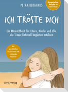 Ich tröste dich