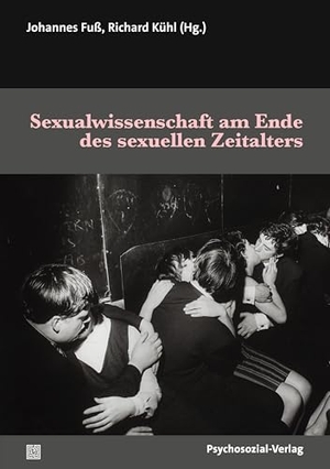 Fuß, Johannes / Richard Kühl (Hrsg.). Sexualwissenschaft am Ende des sexuellen Zeitalters - Zur Wirkungsgeschichte der Deutschen Gesellschaft für Sexualforschung. Psychosozial Verlag GbR, 2025.