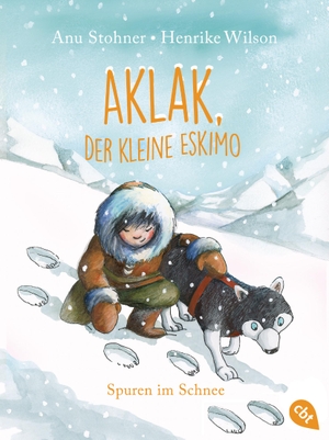 Stohner, Anu. Aklak, der kleine Eskimo - Spuren im Schnee. cbt, 2019.