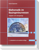 Mathematik im Bauingenieurwesen