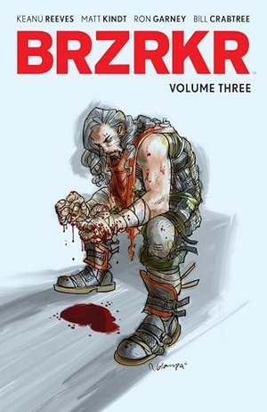 Reeves, Keanu / Matt Kindt. Brzrkr Vol. 3. Boom Entertainment, 2023.
